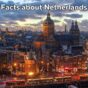 25 fun and interesting facts about netherlands